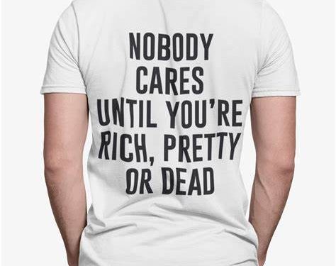 If you’re not dripping in riches, turning heads with your looks, or lying in an expensive casket, then you’re a nobody.  Image maybe subject to copyright.